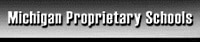 Michigan Proprietary School